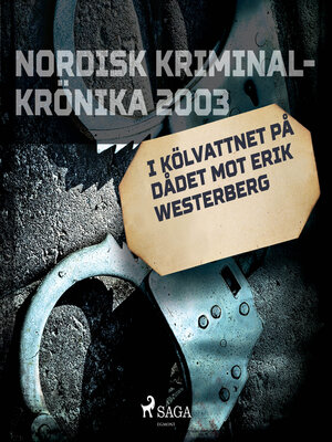 cover image of I kölvattnet på dådet mot Erik Westerberg